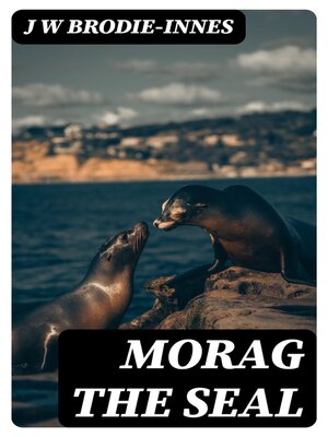 cover image of Morag the Seal